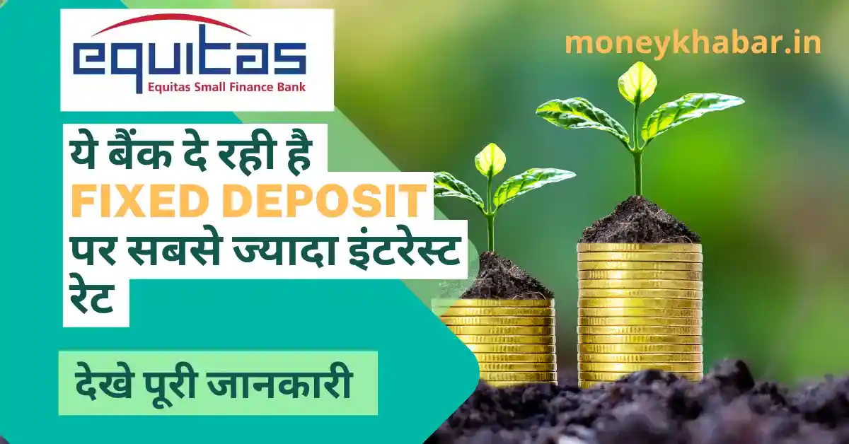 Equitas Bank Fd Money